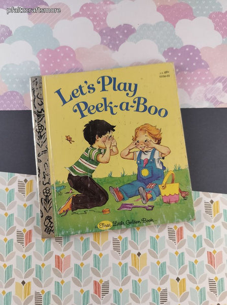 Vintage 1981 First Little Golden Book Let's Play Peek-a-Boo Hardcover