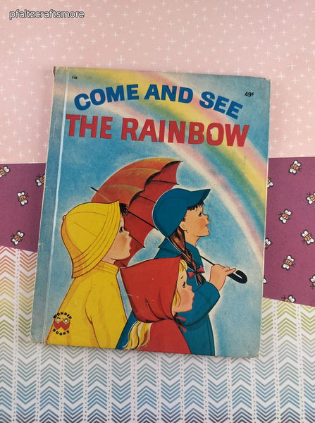 Vintage 1974 Wonder Books Come and See the Rainbow Hardcover