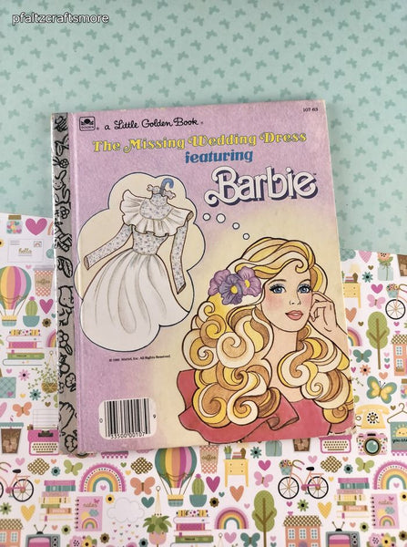 Vintage 1986 Little Golden Book: The Missing Wedding Dress Featuring Barbie Hardcover