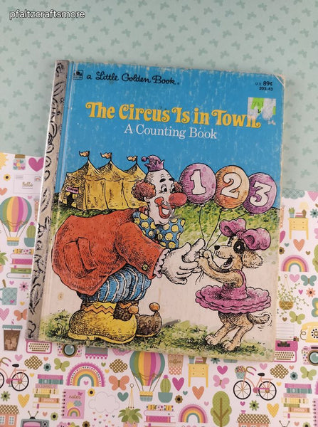 Vintage 1978 Little Golden Book: The Circus is in Town A Counting Book Hardcover