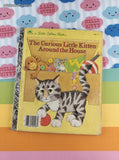 Vintage 1986 Little Golden Book: The Curious Little Kitten Around the House Hardcover