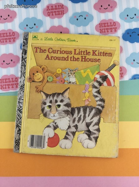 Vintage 1986 Little Golden Book: The Curious Little Kitten Around the House Hardcover