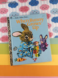 Vintage 1993 Little Golden Book: When Bunny Grows Up Hardcover