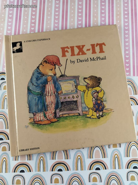 Vintage 1987 Fix-It by David McPhail Unicorn Books Library Edition Hardcover
