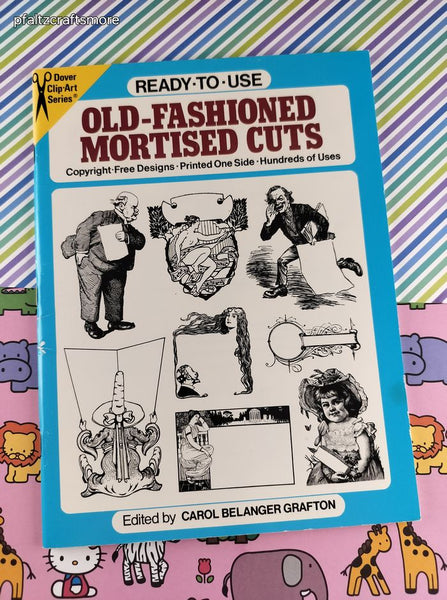 Vintage 1987 Dover Clip-Art Series Ready-to-Use Old-Fashioned Mortised Cuts Softcover