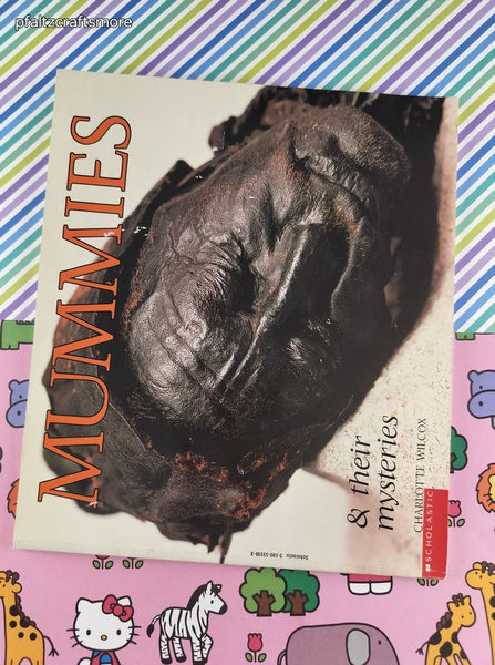 Vintage 1995 Mummies & Their Mysteries by Charlotte Wilcox Scholastic Softcover