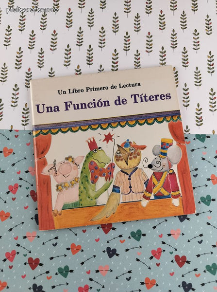 Vintage 1981 (Spanish) First-Start Easy Reader Una Funcion de Titeres Softcover