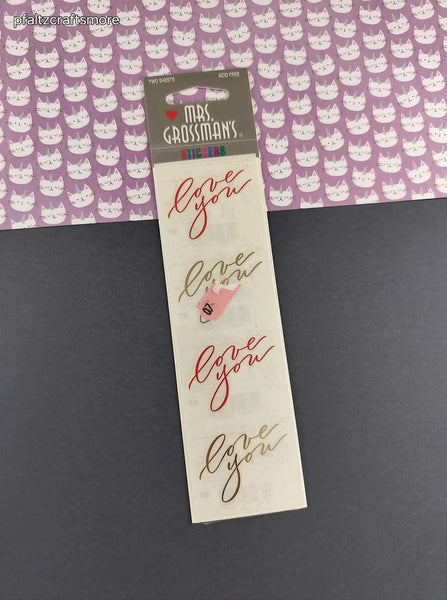 Vintage Mrs. Grossman's Stickers, SHINY "Love You", 2 Sheets New & Sealed