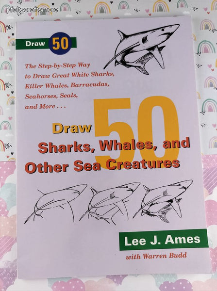 Vintage 1989 Draw 50 Sharks, Whales, and Other Sea Creatures Softcover