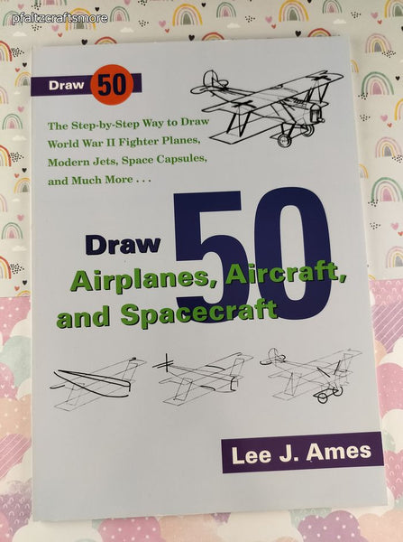 Vintage 1977 Draw 50 Airplanes, Aircraft, and Spacecraft Softcover