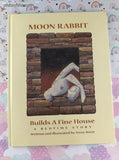 Vintage 1999 Moon Rabbit Builds a Fine House, A Bedtime Story Hardcover, Like New