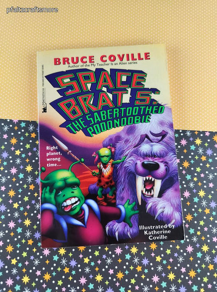 Vintage 1997 1st Printing Space Brats: The Saber-Toothed Poodnobbie by Bruce Coville Softcover