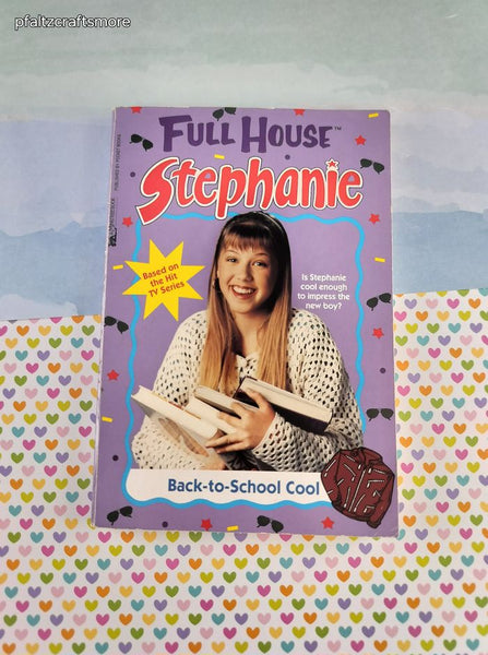 Vintage 1995 1st Printing Full House Stephanie: Back-to-School Cool Softcover