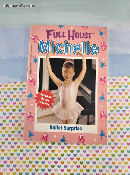 Vintage 1996 1st Printing Full House Michelle: Ballet Surprise Softcover