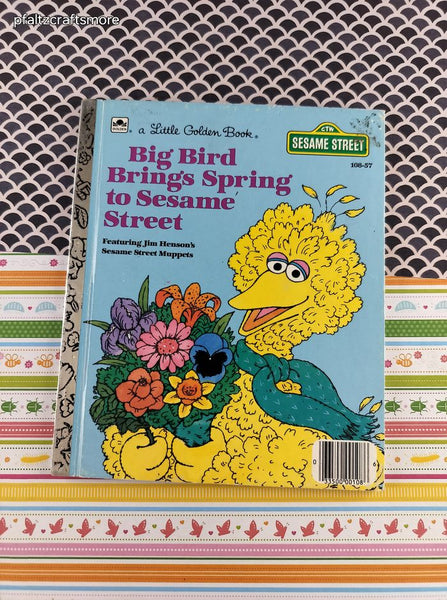 Vintage 1985 Little Golden Book: Big Bird Brings Spring to Sesame Street Hardcover