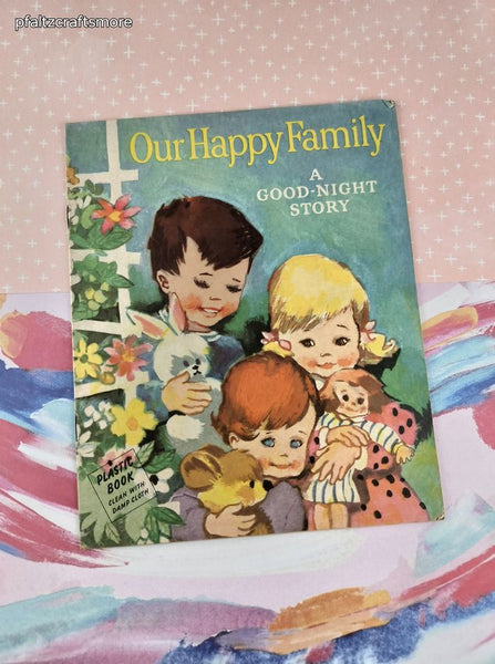 Vintage 1968 C.R. Gibson Nontoxic Our Happy Family, A Good-Night Story Softcover