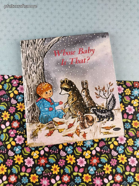 Vintage 1969 Tell-A-Tale Book, Whose Baby is That? Hardcover
