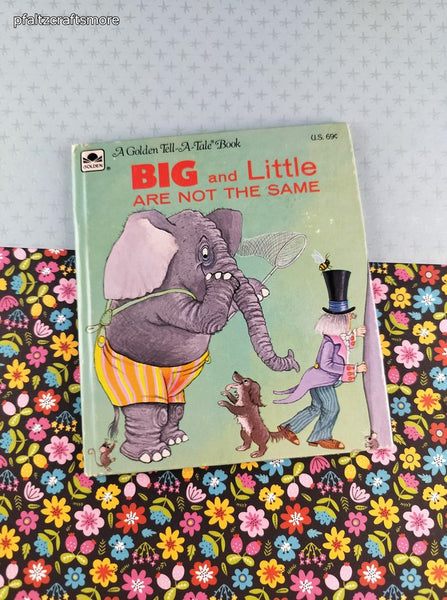 Vintage 1972 Tell-A-Tale Book, Big and Little Are Not the Same Hardcover