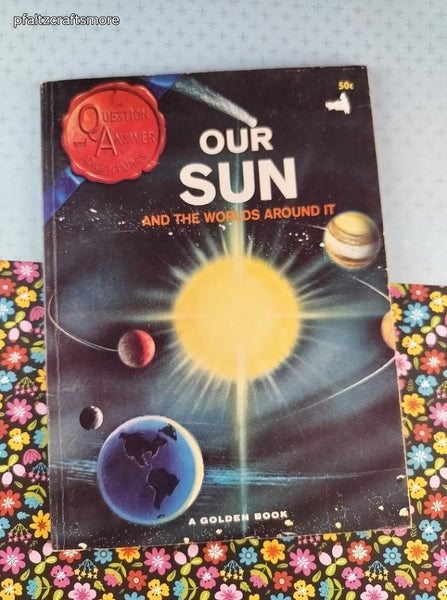 Vintage 1965 Our Sun and the Worlds Around it Golden Press Softcover