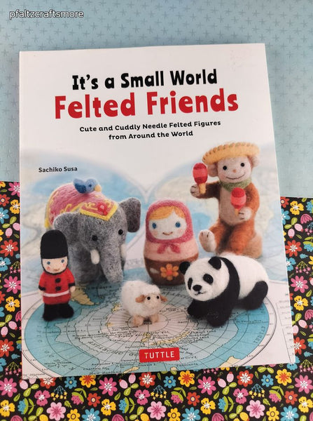 2016 It's a Small World Felted Friends Tuttle Softcover, Like New