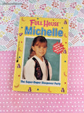 Vintage 1990's Full House Michelle: The Super-Duper Sleepover Party Softcover