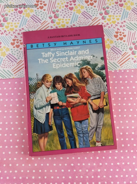 Vintage 1988 1st Printing Taffy Sinclair and the Secret Admirer Epidemic by Betsy Haynes Softcover