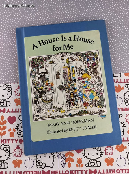 Vintage 1978 A House is a House for Me Children's Choice Hardcover