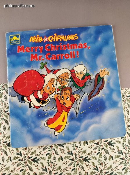 Vintage 1990 Alvin and the Chipmunks Merry Christmas, Mr. Carroll! Golden Softcover
