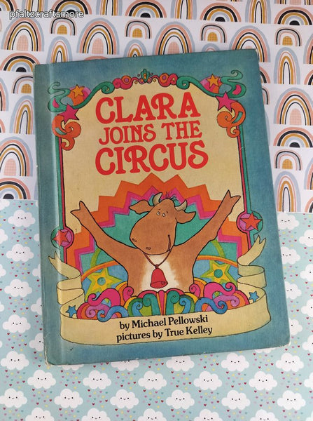 Vintage 1981 Clara Joins the Circus Parents Magazine Press Hardcover