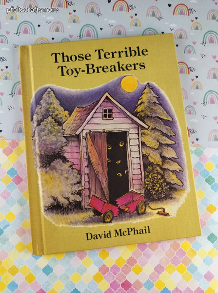 Vintage 1980 1st Printing Those Terrible Toy-Breakers Parents Magazine Press Hardcover