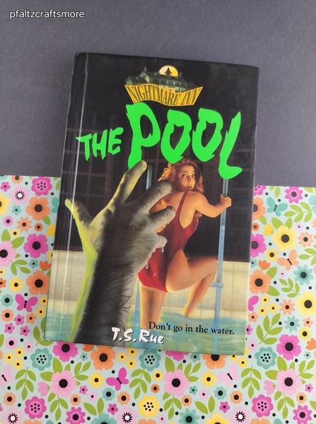 Vintage 1993 Nightmare Inn: The Pool by T.S. Rue Hardcover "Especially for Girls"