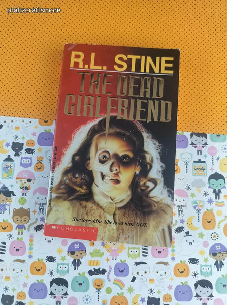 Vintage 1993 Scholastic The Dead Girlfriend by R.L. Stine Softcover