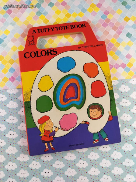 Vintage 1982 Tuffy Tote Book: Colors by Tony Tallarico Hardcover