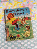 Vintage 1953 1st Printing Little Golden Book: Danny Beaver's Secret Hardcover