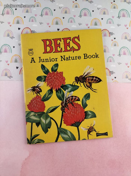 Vintage 1964 Bees: A Junior Nature Book Saalfield Softcover