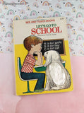 Vintage 1973 Let's Go to School See and Touch Board Book Hardcover