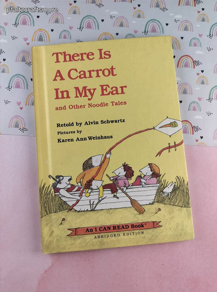 Vintage 1982 There Is a Carrot in My Ear I Can Read Book Hardcover