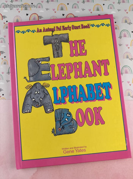 Vintage 1995 The Elephant Alphabet Book by Gene Yates KidsBooks Hardcover, Like New