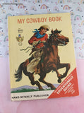 Vintage 1967 Rand McNally My Cowboy Book BIG Edition Hardcover