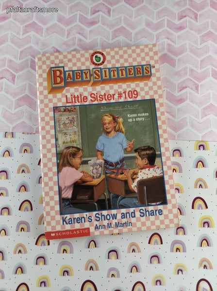 Vintage 1999 1st Printing Baby-Sitters Little Sister #109, Karen's Show and Share Softcover
