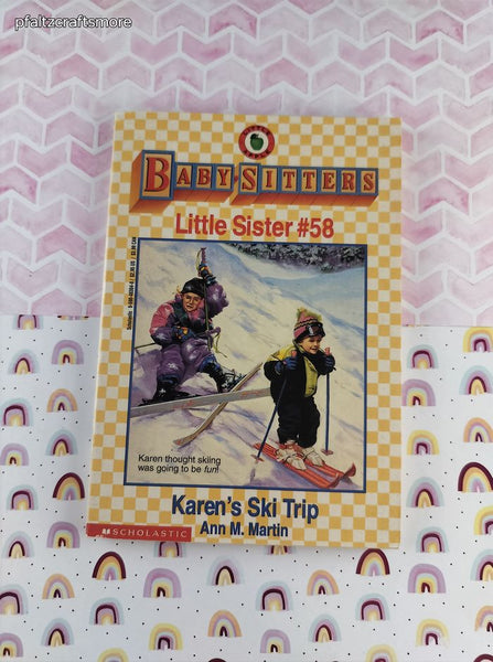 Vintage 1995 1st Printing Baby-Sitters Little Sister #58, Karen's Ski Trip Softcover