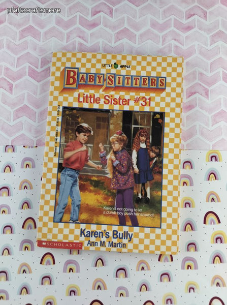 Vintage 1992 1st Printing Baby-Sitters Little Sister #31, Karen's Bully Softcover
