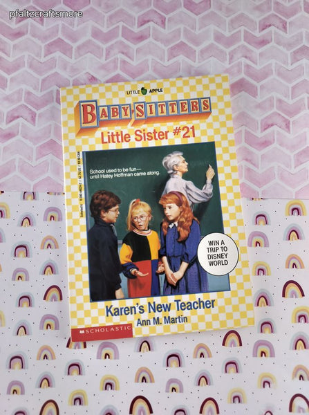 Vintage 1991 1st Printing Baby-Sitters Little Sister #21, Karen's New Teacher Softcover, Like New