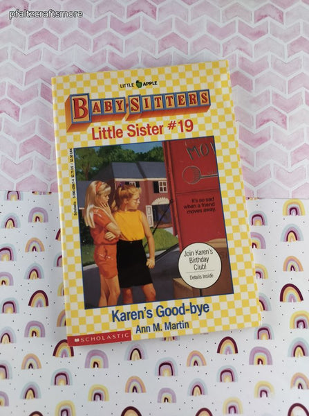 Vintage 1991 1st Printing Baby-Sitters Little Sister #19, Karen's Goodbye Softcover, Like New