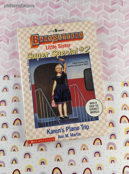 Vintage 1991 1st Printing Baby-Sitters Little Sister Super Special #2, Karen's Plane Trip Softcover