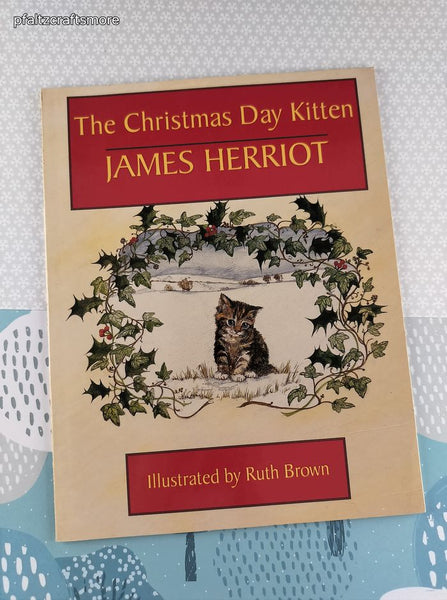 Vintage 1986 The Christmas Day Kitten by James Herriot Softcover