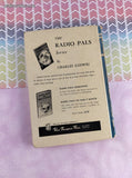 Vintage HTF 1953 Radio Pals Fight the Flood by Charles Ludwig Hardcover