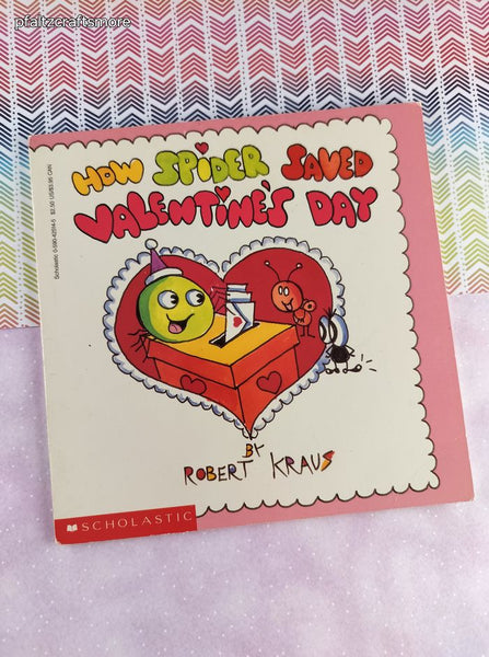 Vintage 1985 1st Printing How Spider Saved Valentine's Day by Robert Kraus Softcover