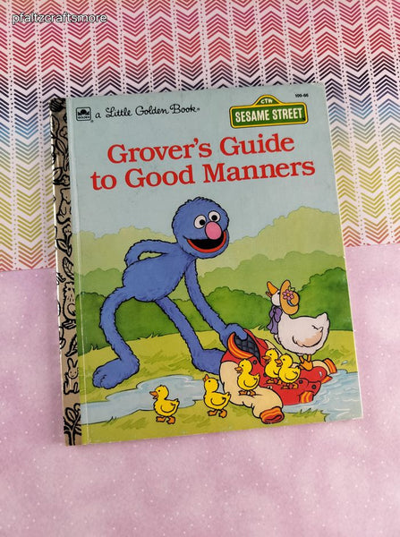 Vintage 1993 Little Golden Book: Sesame Street Grover's Guide to Good Manners Hardcover