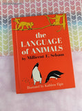 Vintage 1962 The Language of Animals by Millicent E. Selsam Hardcover, Ex-Lib.